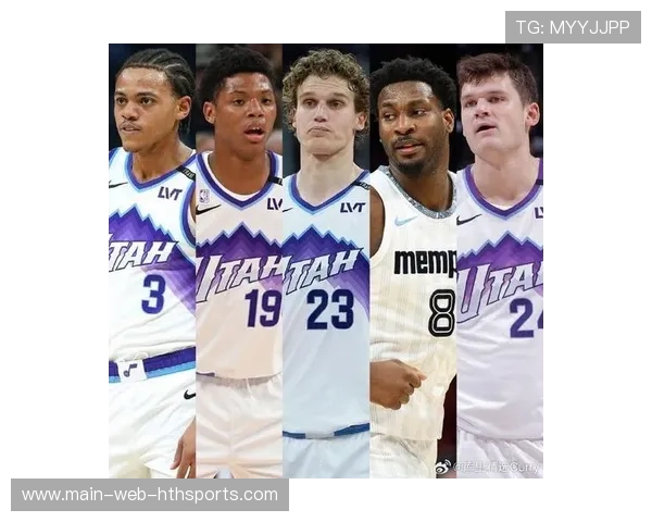 爵士队年轻军团继续崛起,未来无限可能,爵士队员名单最新名单 爵士队年轻军团继续崛起,未来无限可能,爵士队员名单最新名单